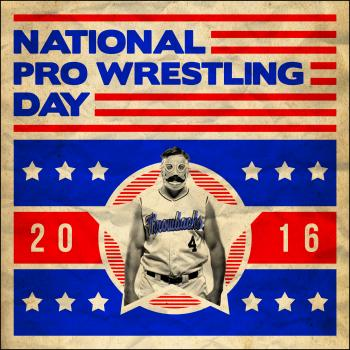 National Pro Wrestling Day 2016