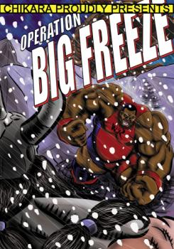 Operation: Big Freeze