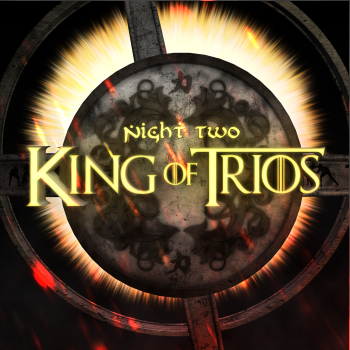 King of Trios 2017 - Night Two