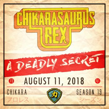 Chikarasaurus Rex - A Deadly Secret