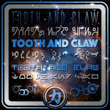 Tooth and Claw